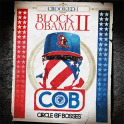 Block Obama II - Crooked I Block Obama II - Crooked I