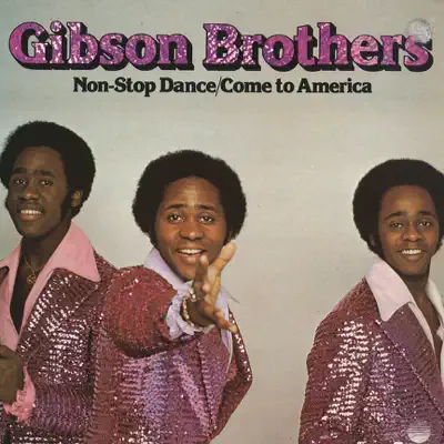 Non Stop Dance - Gibson Brothers
