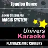 Zouglou Dance (Rendu Célèbre Par Magic System) [Version Karaoké Avec Choeurs] - Single album lyrics, reviews, download