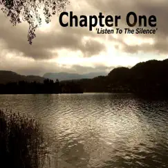 Listen to the Silence - Single by Chapter One album reviews, ratings, credits