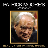 Patrick Moore - Patrick Moore's Astronomy (Unabridged) artwork