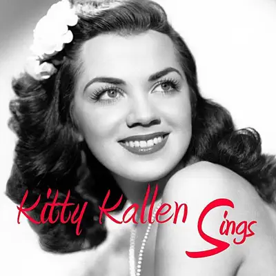Kitty Kallen Sings - Kitty Kallen