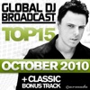 Global Dj Broadcast Top 15 - October 2010 (Including Classic Bonus Track)