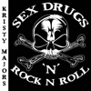 Sex Drugs 'n Rock and Roll