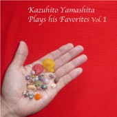 Kazuhito Yamashita Plays His Favorites, Vol. 1 artwork