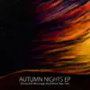 Autumn Nights EP (Digital Only) album lyrics, reviews, download