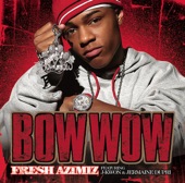Bow Wow - Fresh Az I'm Iz