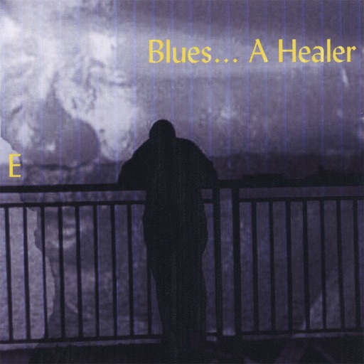 E - Blues... a Healer