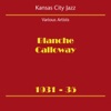 Blanche Calloway & Her Joy Boys - Misery