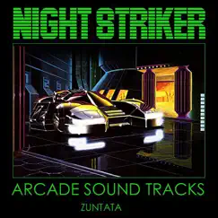 Night Striker Arcade Sound Tracks by ZUNTATA album reviews, ratings, credits