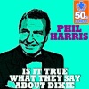 Is it true what they say about Dixie - Single