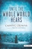 Until the Whole World Hears Rehearsal Tracks (Soprano)