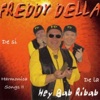 Freddy Della - Just Way You Are