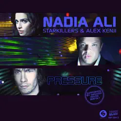 Pressure (Remixes) - EP - Nadia Ali Pressure (Remixes) - EP - Nadia Ali