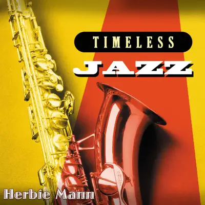 Timeless Jazz: Herbie Mann - Herbie Mann Timeless Jazz: Herbie Mann - Herbie Mann