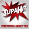 Everything About You (Gimbal & Sinan Remix) - SupaHit lyrics