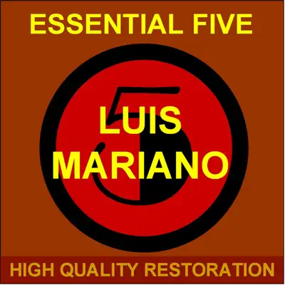 Luis Mariano: Essential Five (High Quality Restoration Remastering) - EP - Luis Mariano