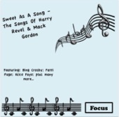 Sweet As A Song: The Songs Of Harry Revel and Mack Gordon, 2010