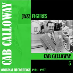 Jazz Figures: Cab Calloway, Vol. 5 (1934-1937) - Cab Calloway