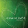 A Love So Divine
