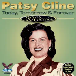 Today, Tomorrow & Forever - Patsy Cline