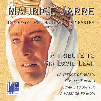 A Tribute to Sir David Lean - Royal Philharmonic Orchestra