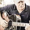 Rick Tiger - Thought I'd Be Home By Now