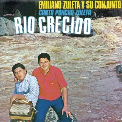 Río Crecido - Los Hermanos Zuleta