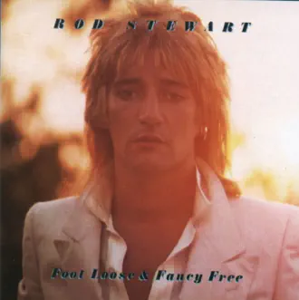 Foot Loose & Fancy Free by Rod Stewart album reviews, ratings, credits