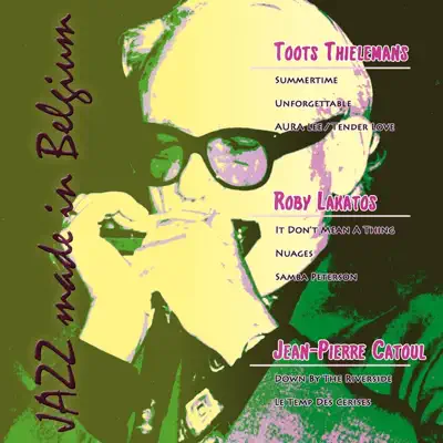 Jazz Legends from Belgium - Toots Thielemans Jazz Legends from Belgium - Toots Thielemans