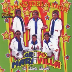 Cosas del Amor - Grupo Maravilla Cosas del Amor - Grupo Maravilla