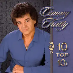 10 Top 10's - Conway Twitty