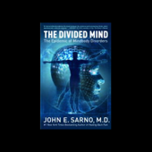 The Divided Mind - John E. Sarno