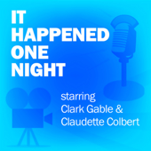 It Happened One Night: Classic Movies on the Radio - Lux Radio Theatre Cover Art