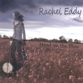 Rachel Eddy - Gospel Plow
