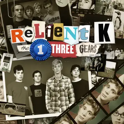 The First Three Gears (2000-2003) - Relient K