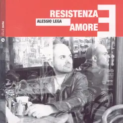 Resistenza e amore - Alessio Lega