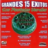 Los Pasteles Verdes - Grandes 15 Exitos