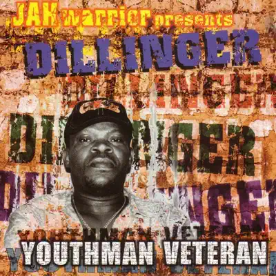 Youthman Veteran - Dillinger Youthman Veteran - Dillinger