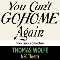 Thomas Wolfe - You Can't Go Home Again artwork