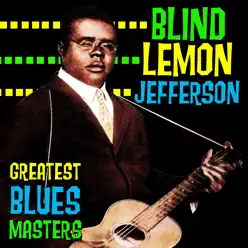 Greatest Blues Masters - Blind Lemon Jefferson