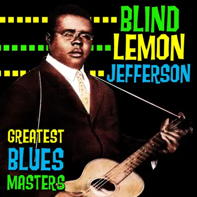 Greatest Blues Masters - Blind Lemon Jefferson