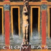Crowbar, 1993