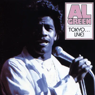 Al Green - Tokyo...Live! - Al Green