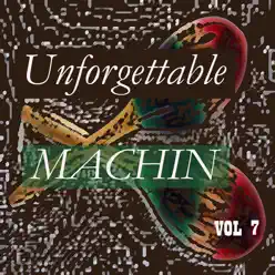 Unforgettable Machin Vol 7 - Antonio Machín