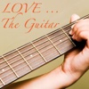 Love ... the Guitar