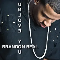 Unlove You by Brandon Beal album reviews, ratings, credits