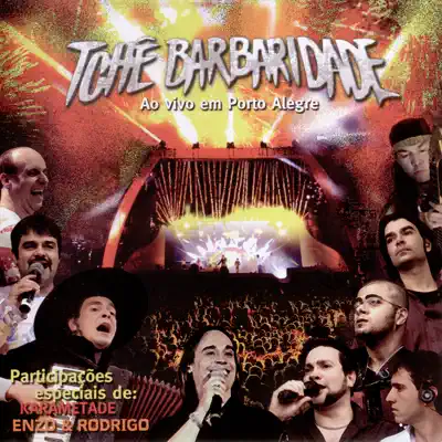 Ao Vivo Em Porto Alegre - Tchê Barbaridade