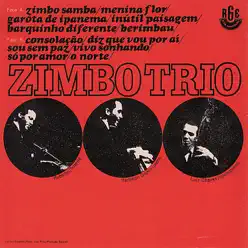 Zimbo Trio - Zimbo Trio Zimbo Trio - Zimbo Trio