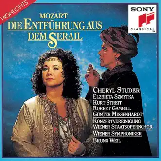 Mozart: Die Entfuhrung Aus Dem Seráil - Highlights by Bruno Weil, Cheryl Studer, Elzbieta Szmytka, Gunther Missenhardt, Kurt Streit & Robert Gambill album reviews, ratings, credits